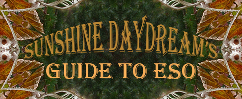 Sunshine Daydream's Guide to ESO